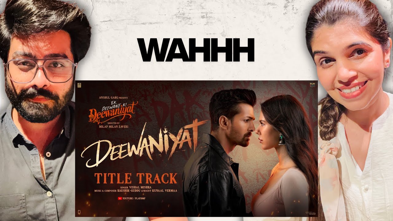 DEEWANIYAT Title Track Reaction | Ek Deewane Ki Deewaniyat | Harshvardhan R, Sonam B | Vishal Mishra