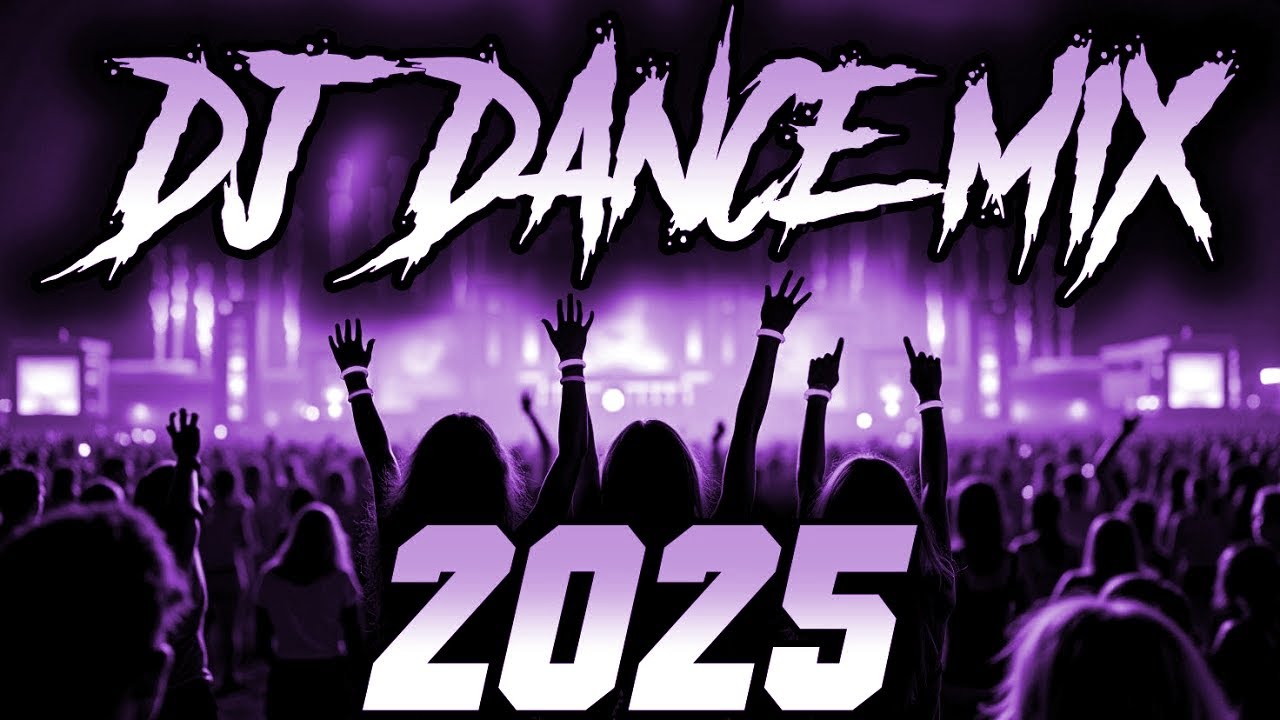 DJ CLUB MIX 2025 - Remixes & Mashups of Popular Songs 2025 | DJ Remix Club Music Disco DJ Mix 2024