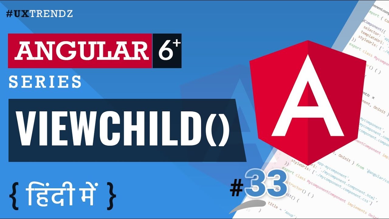 View Child in Angular  |  ViewChild()  |  Angular Tutorial in Hindi (2023) [#33]