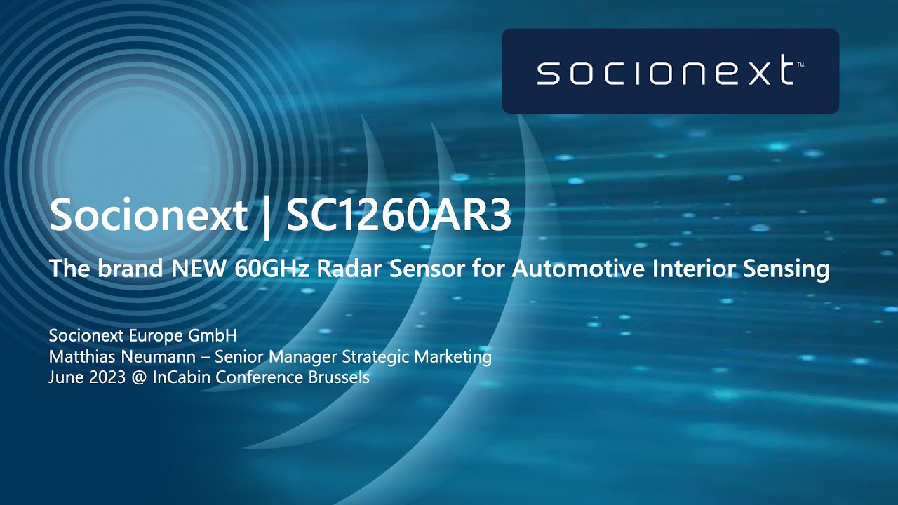 Socionext Press Briefing on Automotive Radar Sensors by Matthias Neumann