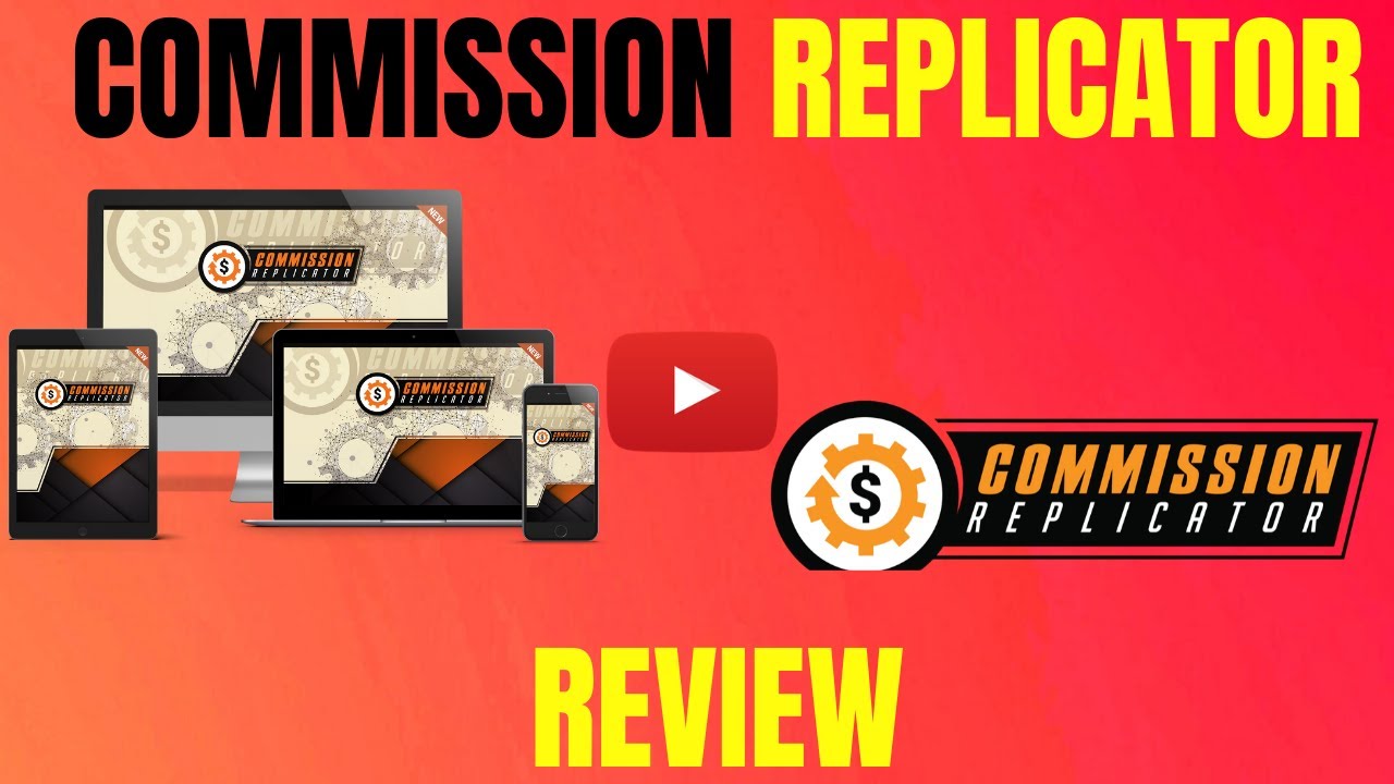 Commission Replicator Review Get My Custome Bonuses Aswell