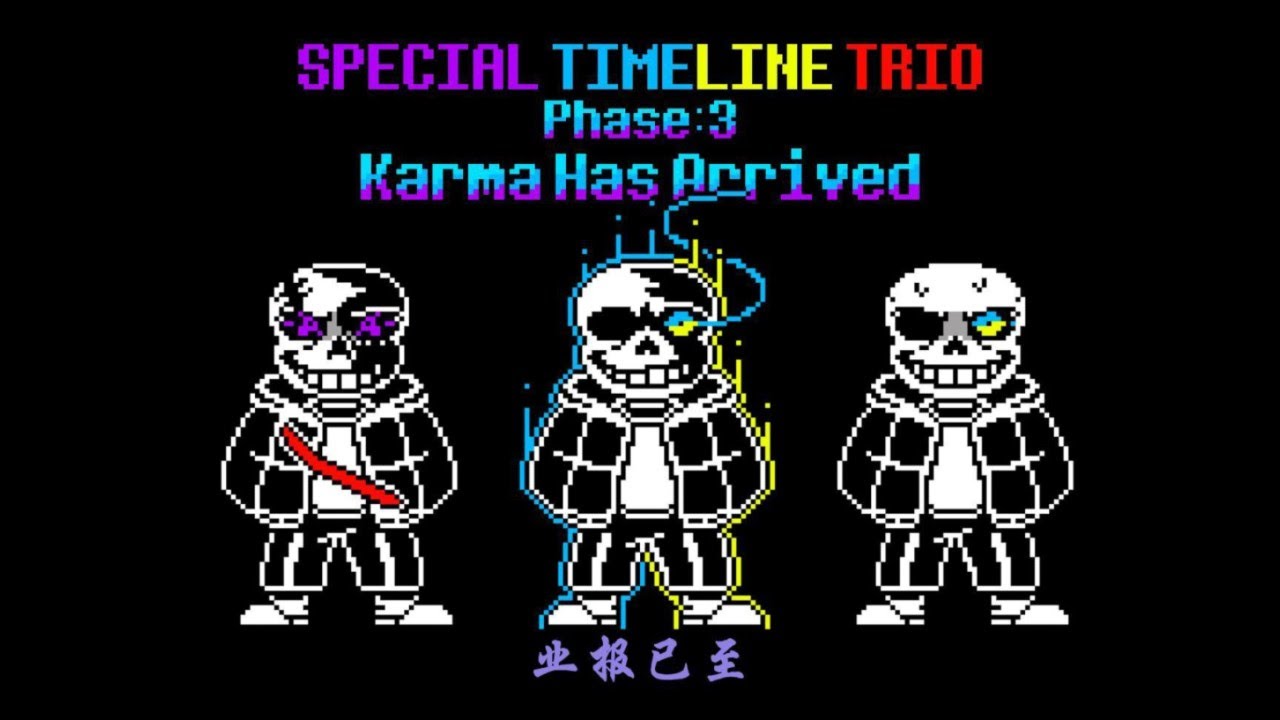 Special Timeline Trio - Phase 3: Karma Has Arrived