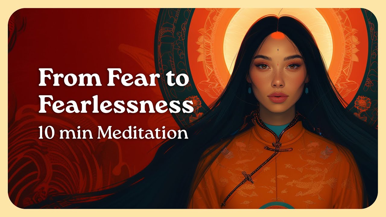 Become Fearless: A Guided Path to Inner Strength - 10 min Meditation