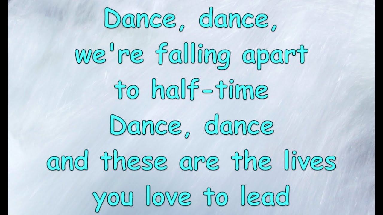 Fall Out Boy - Dance, Dance (with Lyrics)