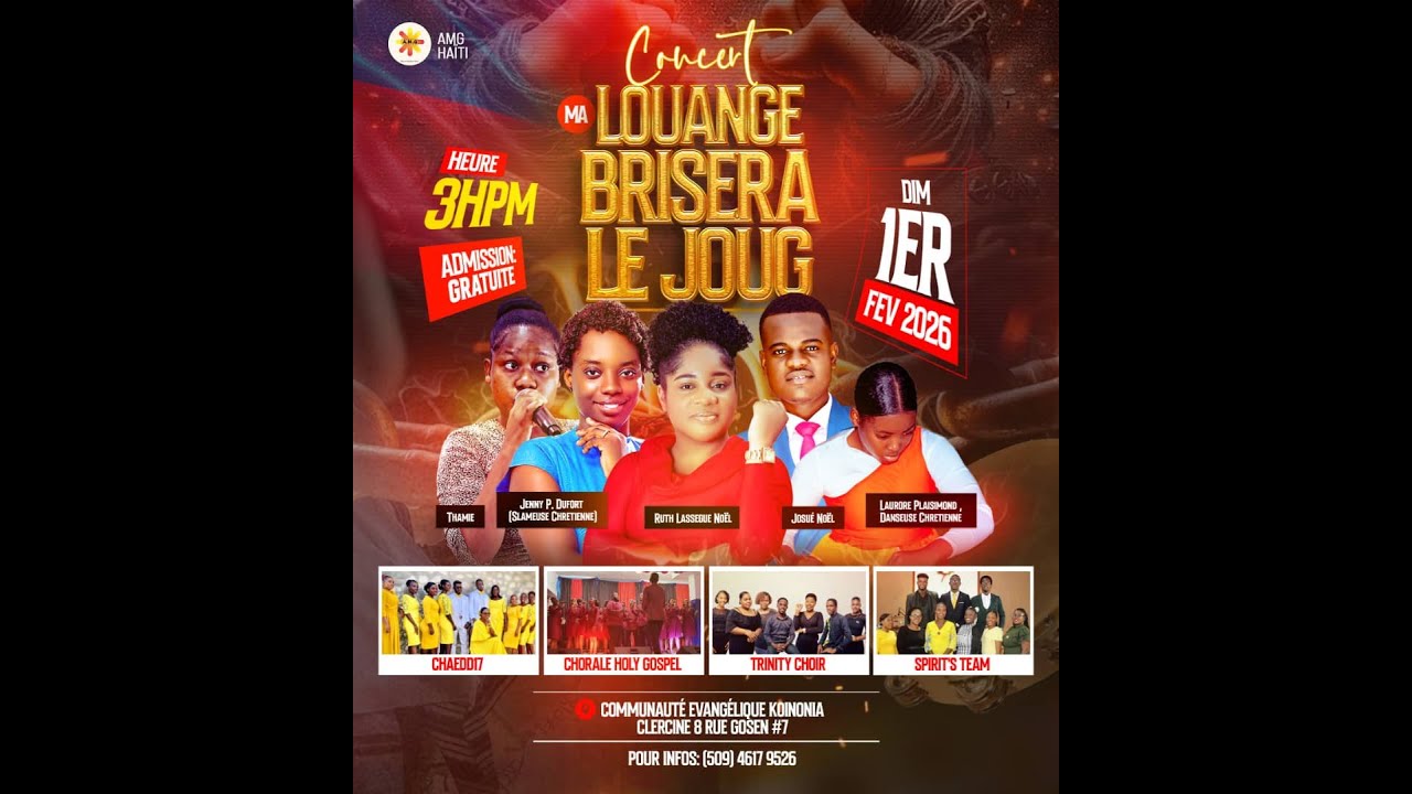 AMG HAITI / BIENVENUE A NOTRE CONCERT MA LOUANGE BRISERA LE JOUG/ DIMANCHE 01 FEVRIER 2026