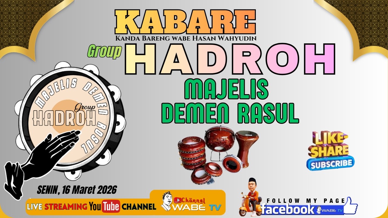 HADROH MAJELIS DEMEN ROSUL || KABARE WABE HASAN WAHYUDIN || EDISI  SENIN 16/MARET/2026