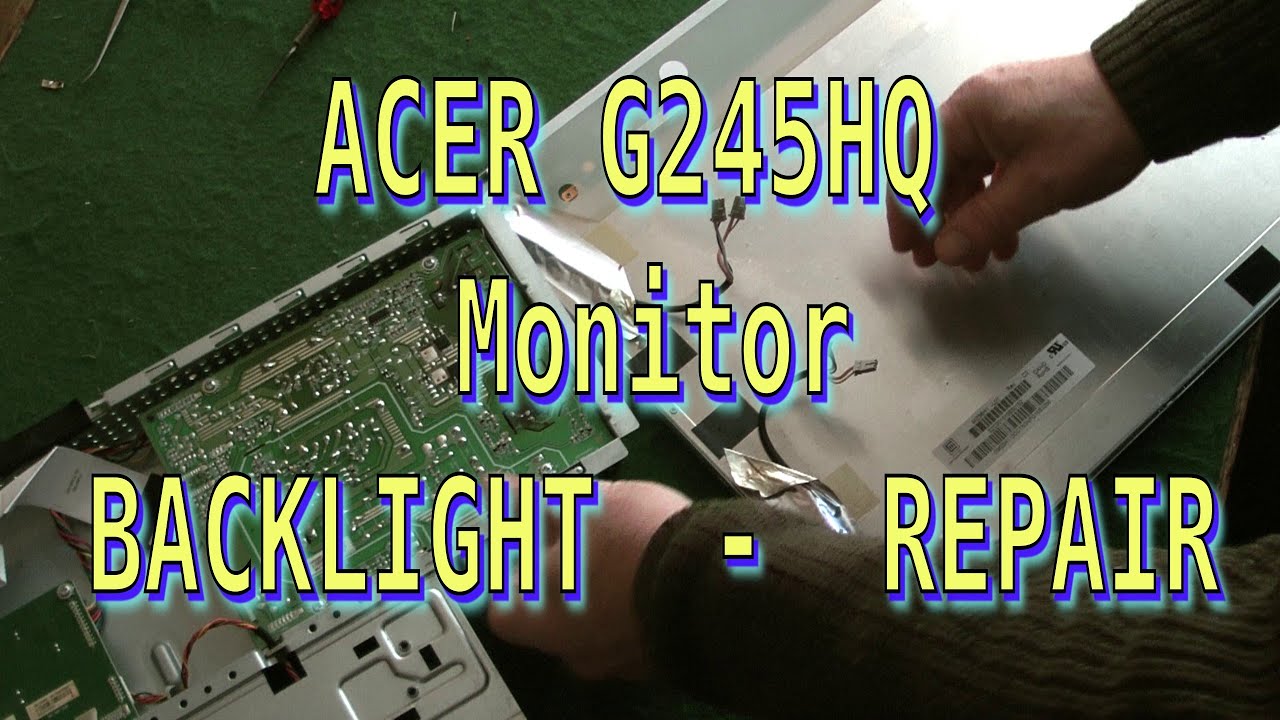 ACER G245HQ Monitor 1920x1080 - No Backlight - Repair
