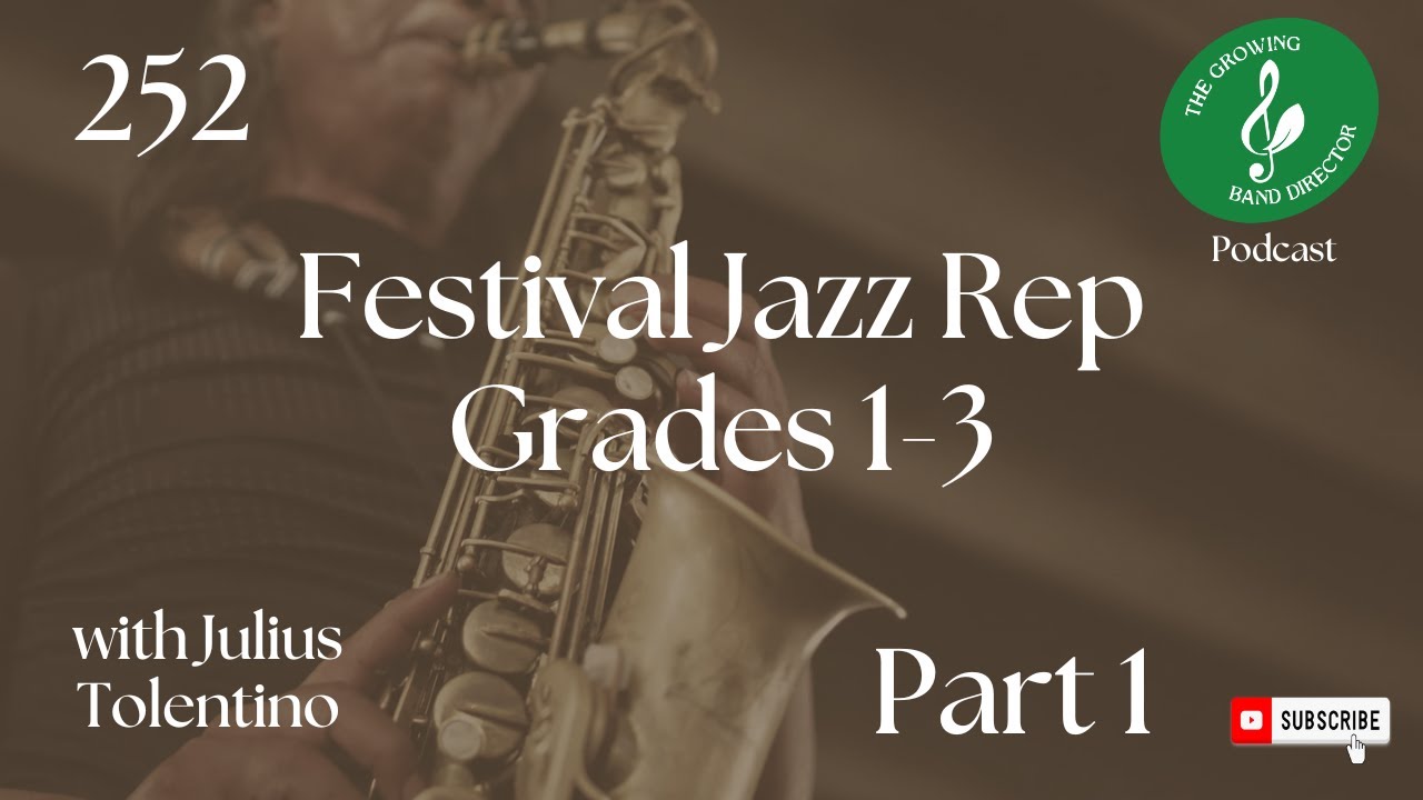 252 Gr 1-3 Jazz Festival Rep with Julius Tolentino Part 1