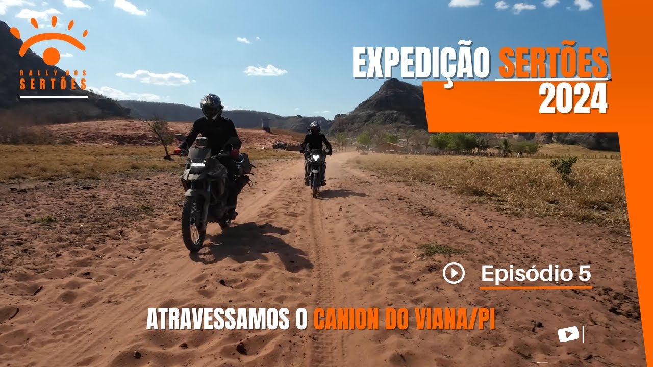 Expedição Sertões Ep 5 - Canion do Viana