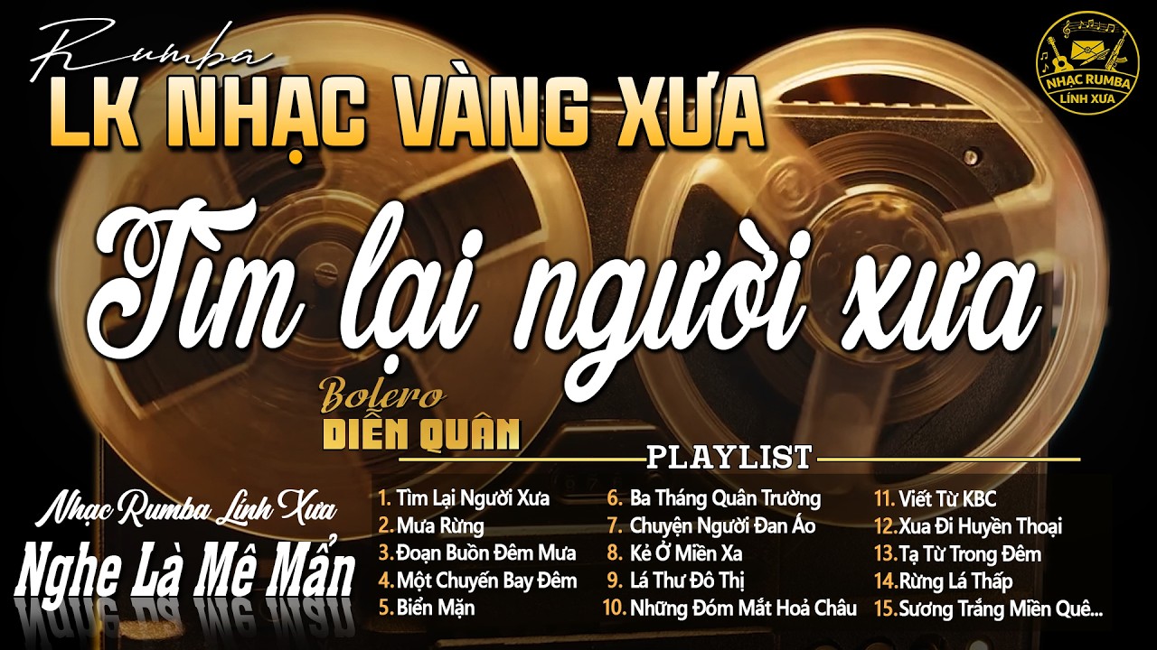 TÌM LẠI NGƯỜI XƯA - LK Trữ Tình Bolero DIỄN QUÂN Mới Đét ➤ LK Nhạc Vàng Hải Ngoại Xưa Chọn Lọc