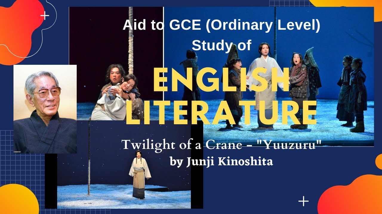 The Critical Reading of Drama Twilight of a Crane Part 2