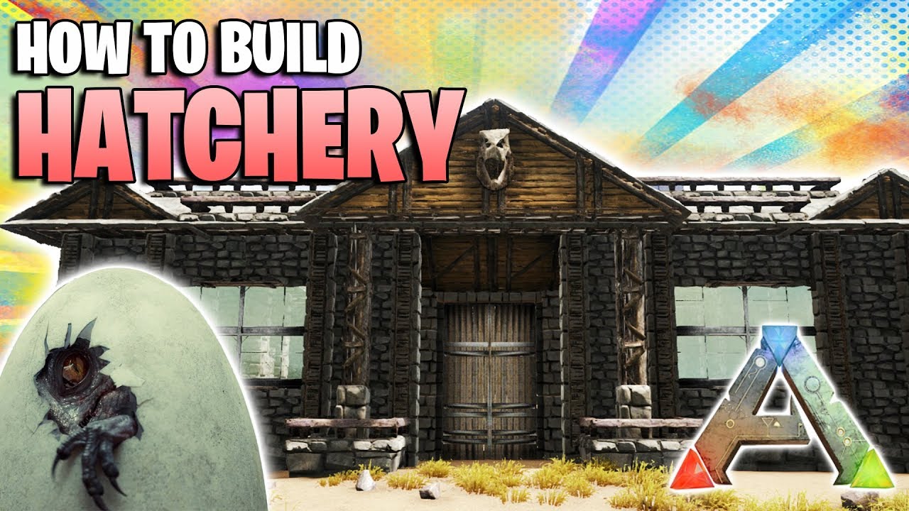 How To Build a Hatchery | Ark Survival Evolved