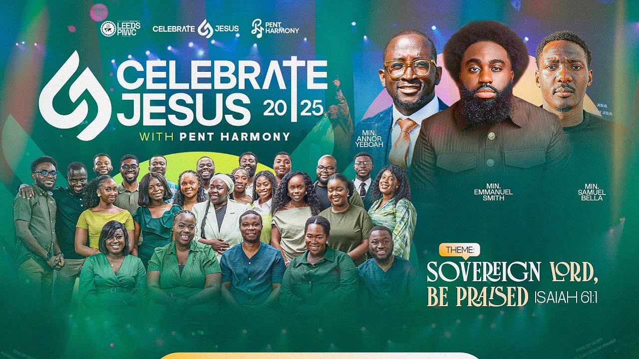 CELEBRATE JESUS 2025 | SOVEREIGN LORD, BE PRAISED
