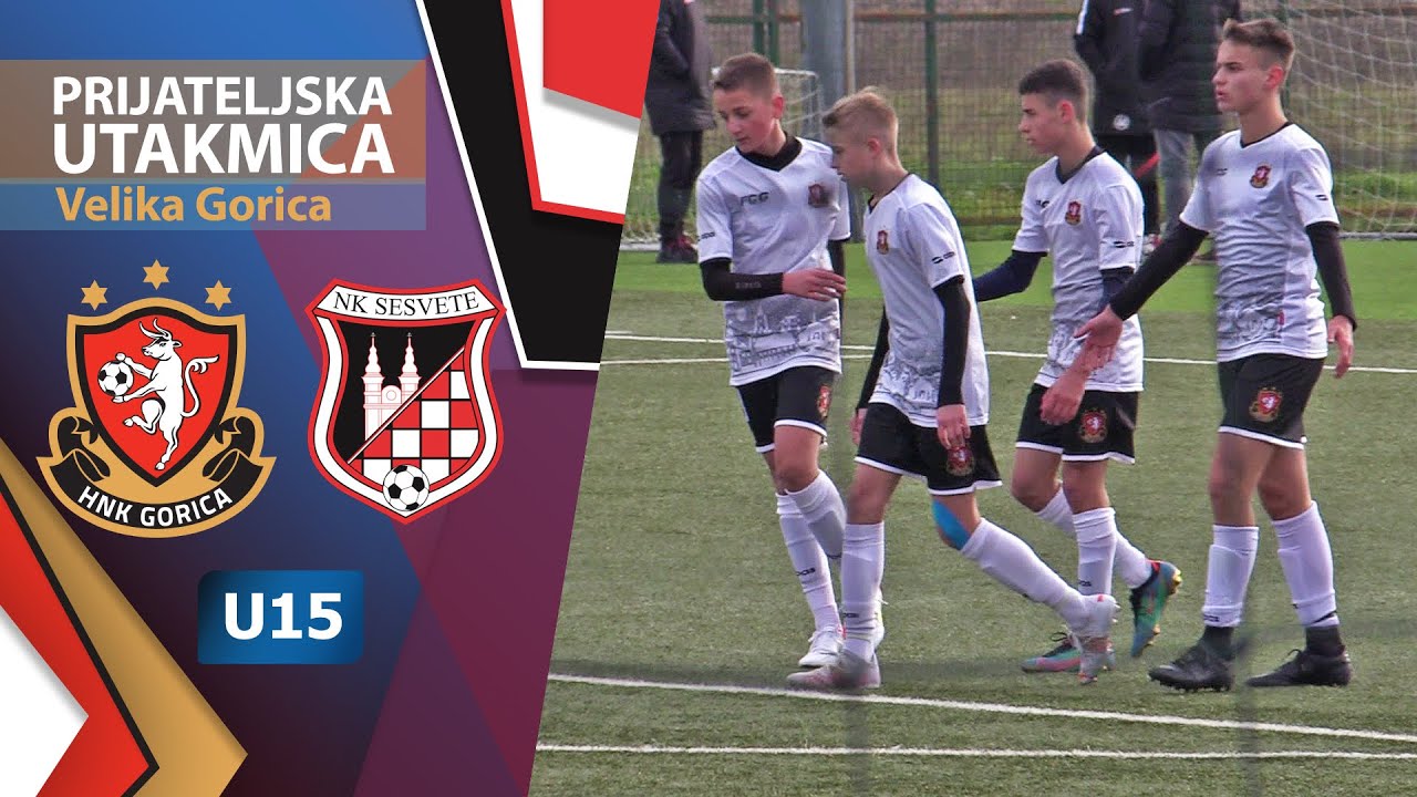 HNK Gorica - NK Sesvete  2:0 # Prijateljska utakmica # U15 # Velika Gorica