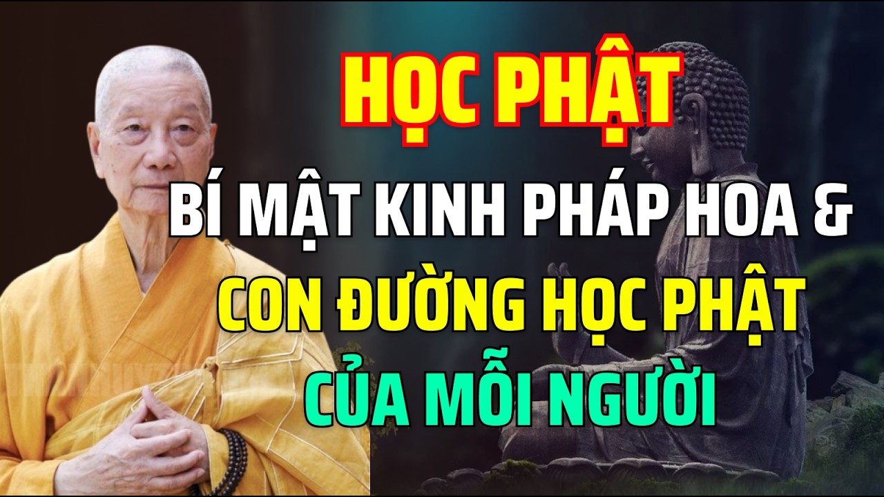 Bí Mật Kinh Pháp Hoa & Con Đường Thành Phật - HT. Thích Trí Quảng | Phật Học Vô Biên