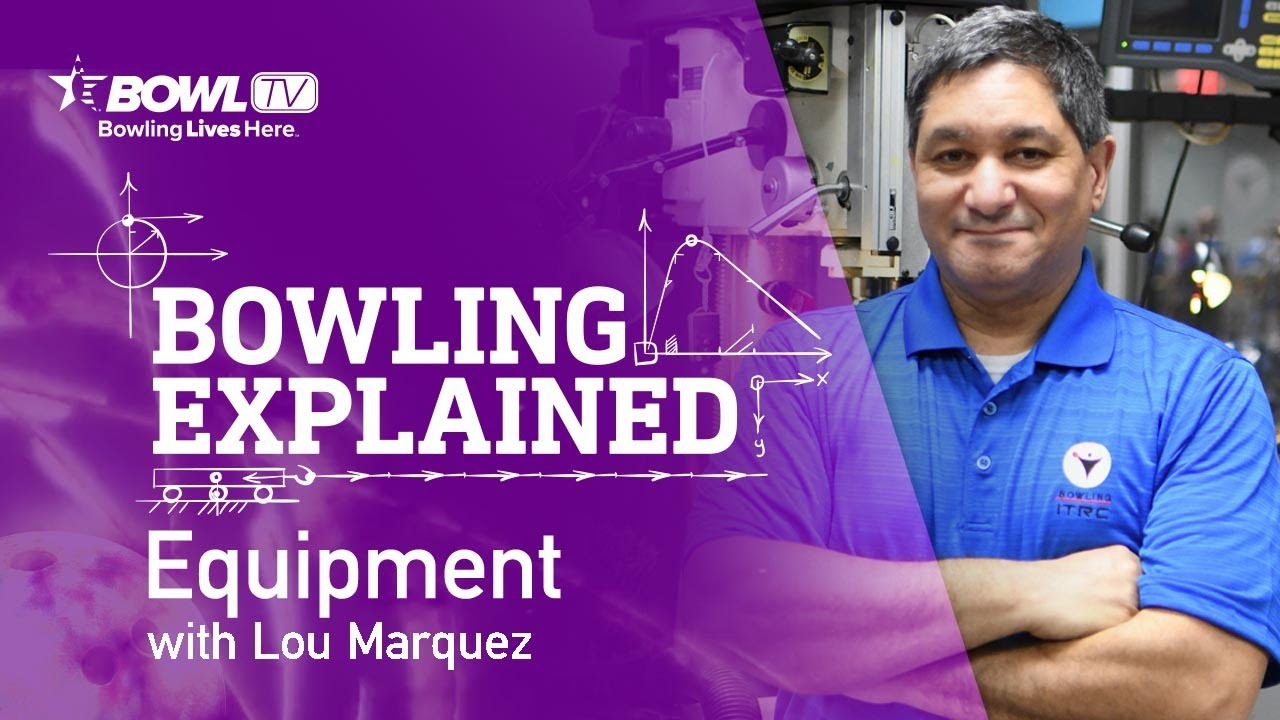 Bowling Explained - Episode 16 - Lou Marquez