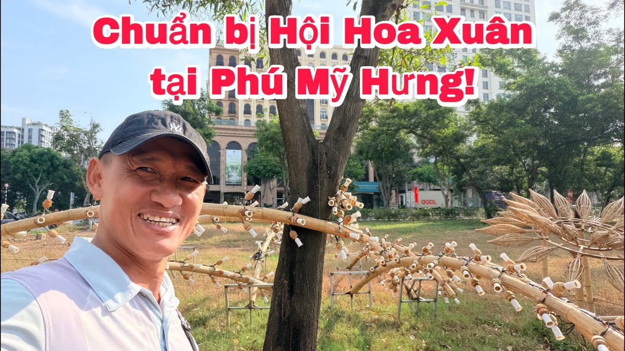 Chuẩn bị Hội Hoa Xuân tại Phú Mỹ Hưng, Quận 7!