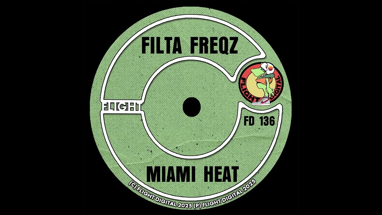 Miami Heat (Original Mix) Filta Freqz FLIGHT DIGITAL