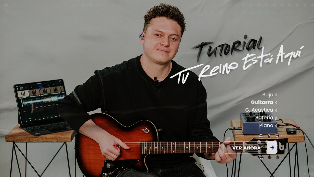 Generación 12 - Tutorial Guitarra Eléctrica Tu Reino Está Aquí I Tutorial Oficial