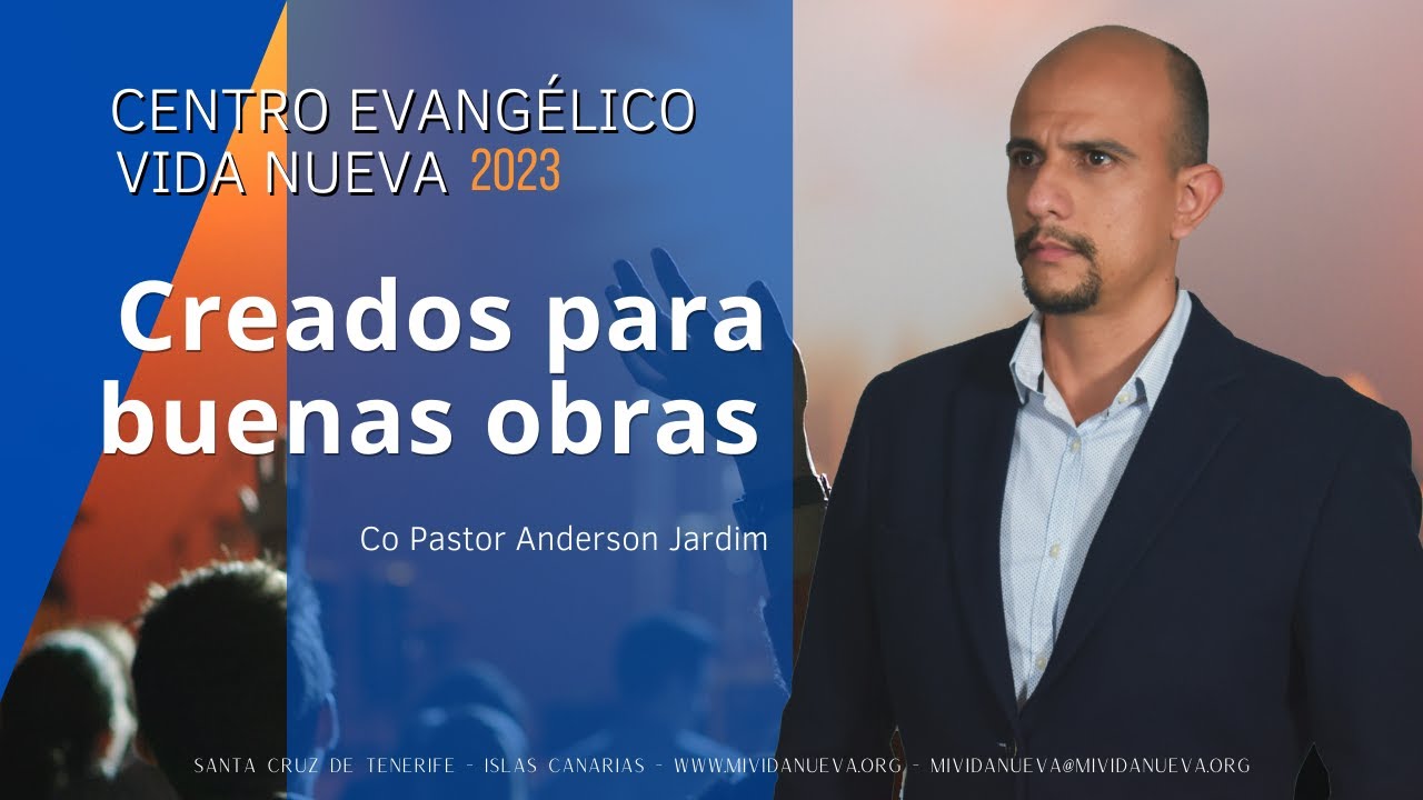 Creados para buenas obras – Co-Pastor Anderson Jardim