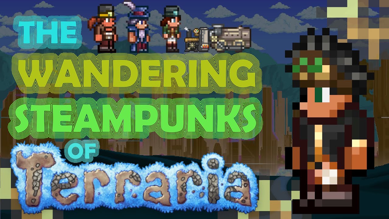 THE WANDERING STEAMPUNKS OF TERRARIA || Lore Store