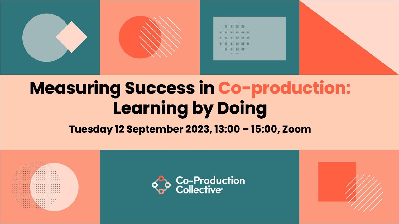 Measuring Success in Co-production: Learning by Doing