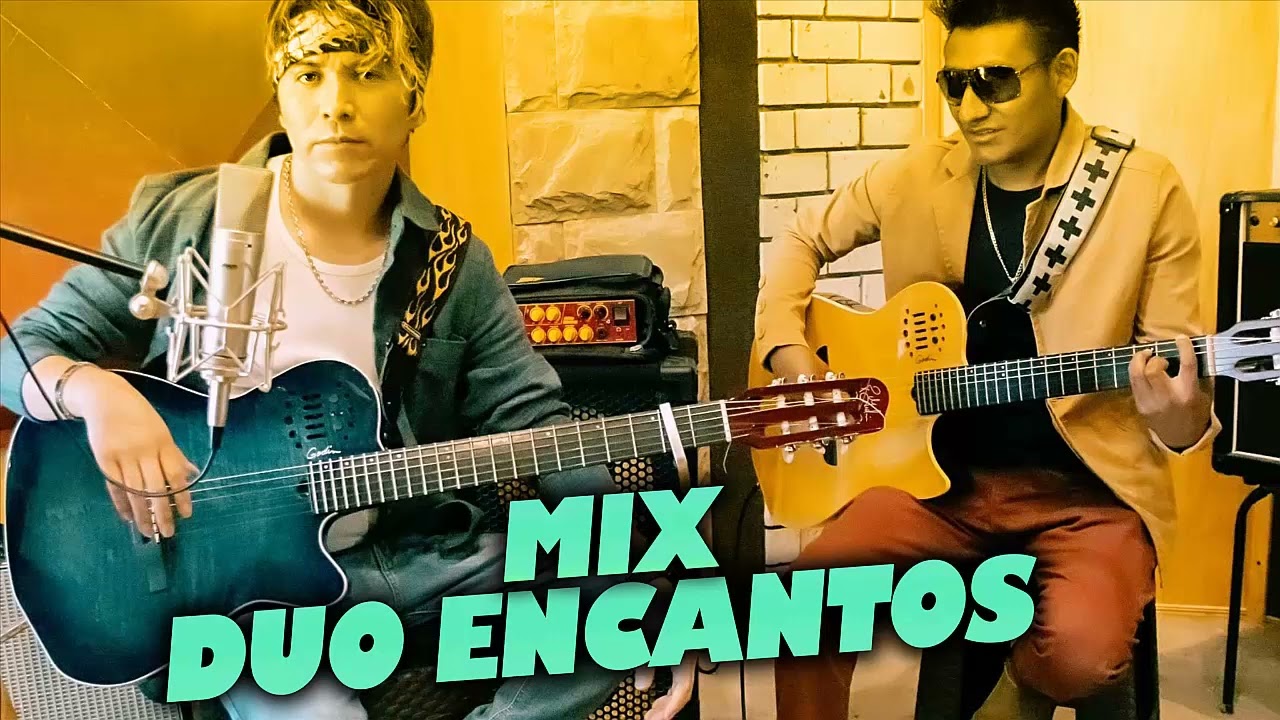 D&Uacute;O ENCANTOS MIX 2022 - LINDOS HUAYNITOS DEL PERU