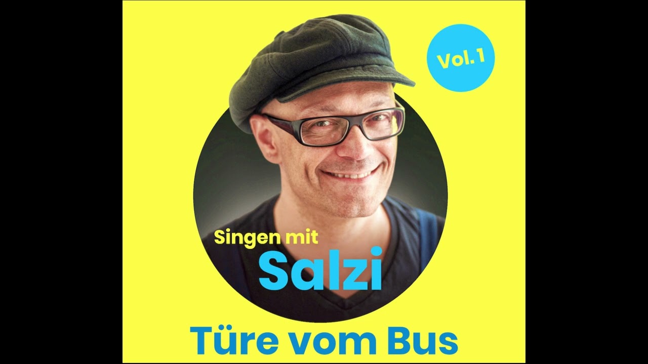 Türe vom Bus - Singen mit Salzi Vol.1