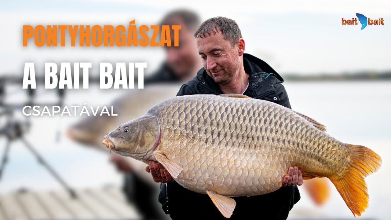 Pontyhorgászat a Bait Bait csapatával