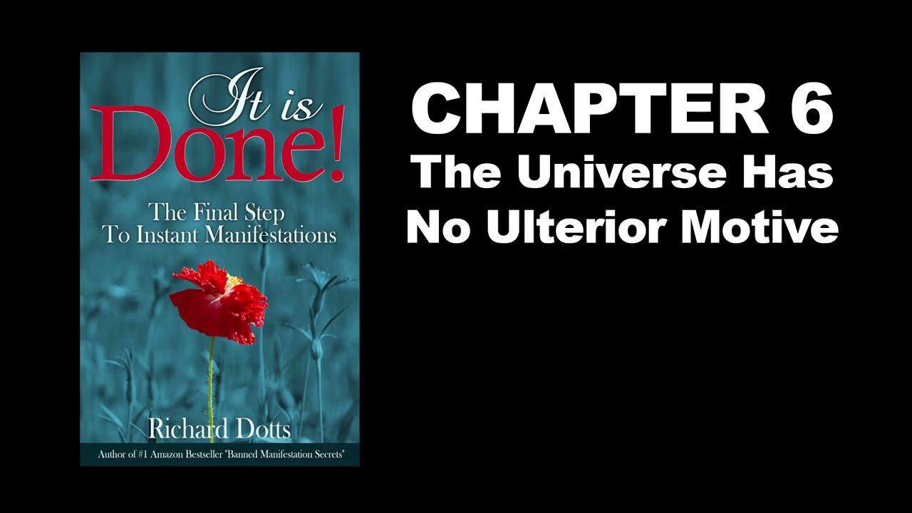 It Is Done! The Final Step To Instant Manifestations by Richard Dotts Audiobook - Chapter 6