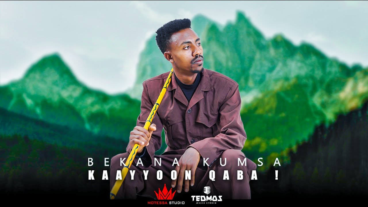 Bekana Kumsa Feat. Gelana Garomsa - KAAYYOON QABA - ( Official Video  2022 )