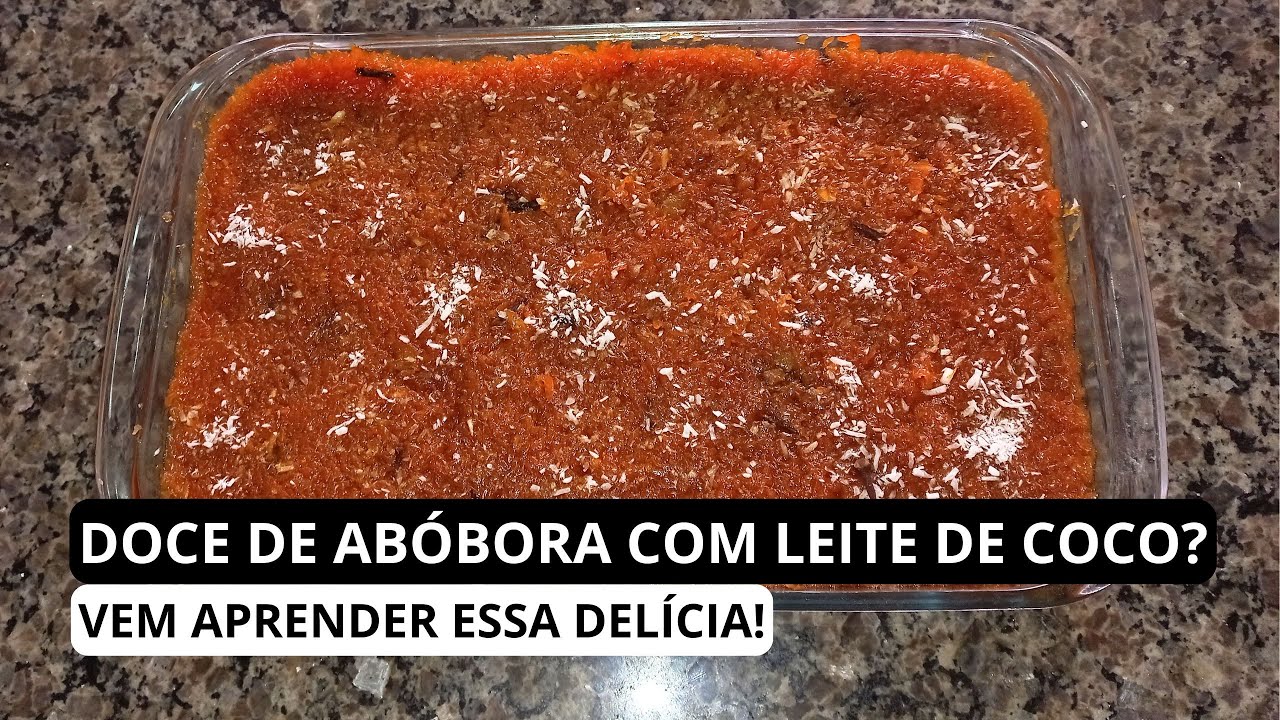 Como Fazer Doce de Abóbora com Coco (Fácil e Delicioso!)