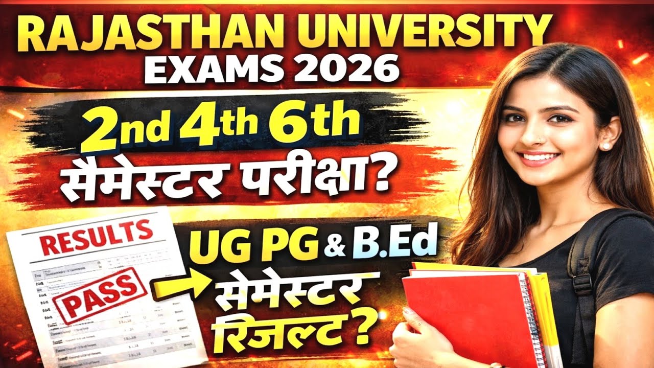 Rajasthan University Exams 2026 | 2nd 4th 6th Semester Exam Date & Result Update 🔥