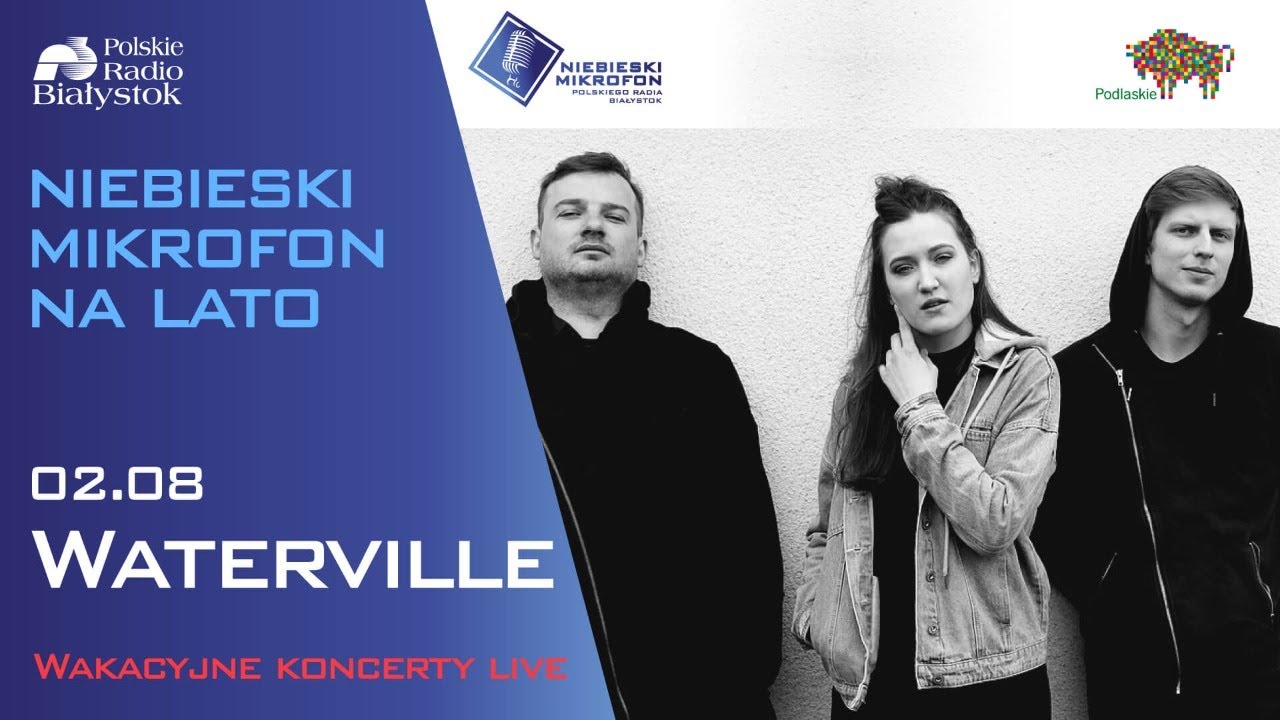 KONCERT Zespołu Waterville - Niebieski Mikrofon na Lato