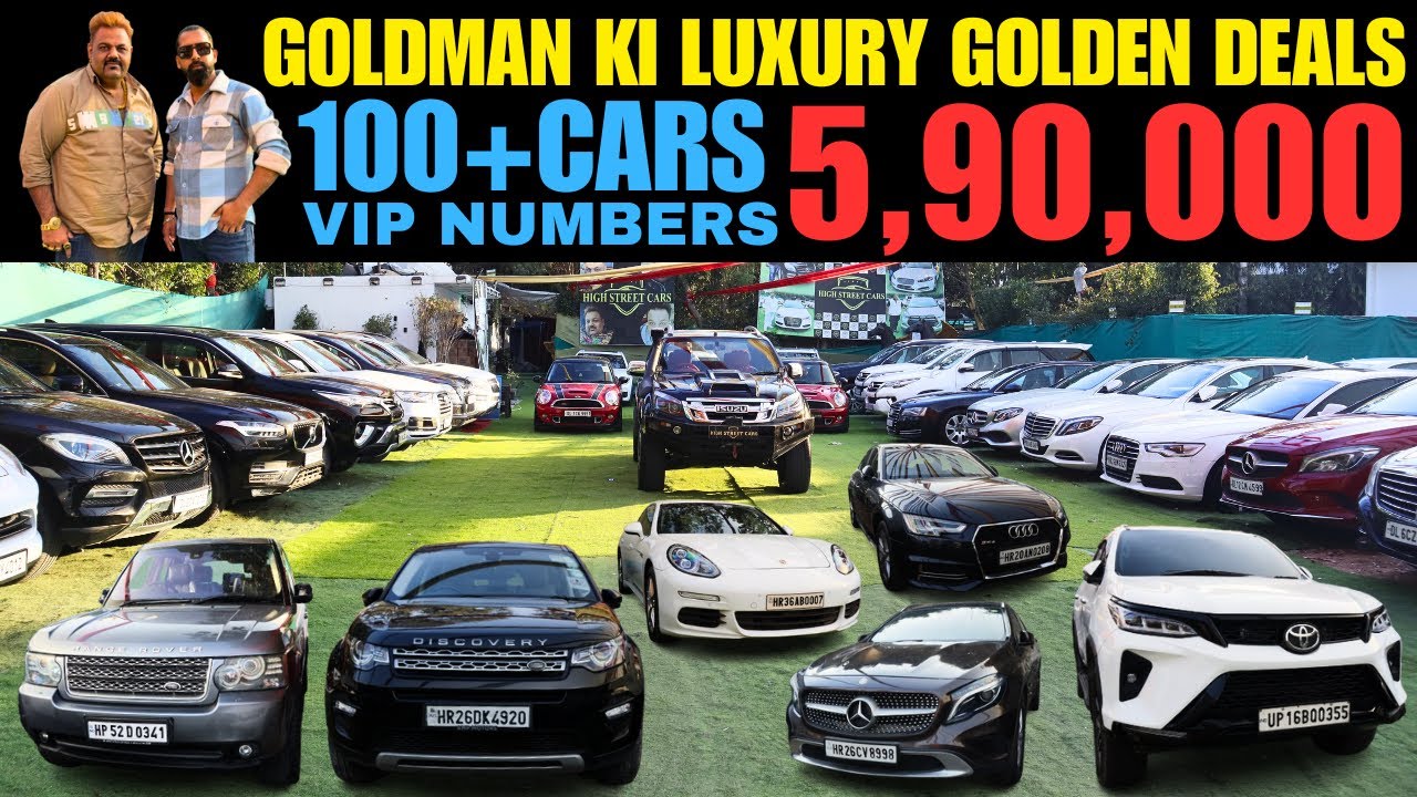 GOLDMAN KI LUXURY DEALS 5.90 Lakh | PANAMERA, XC90, MINI, VOGUE, A8L, CLA, X5, GLS, A4, GLA, A6, 520
