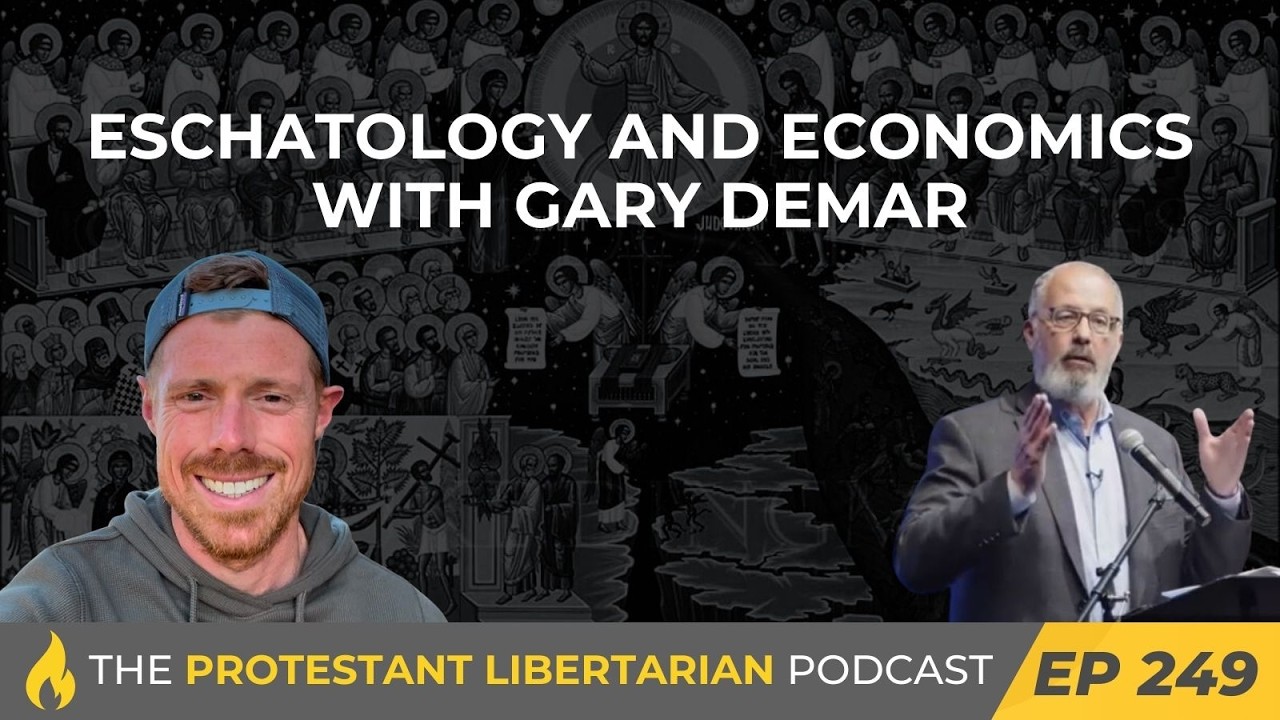 Ep 249: Eschatology and Economics with Gary DeMar