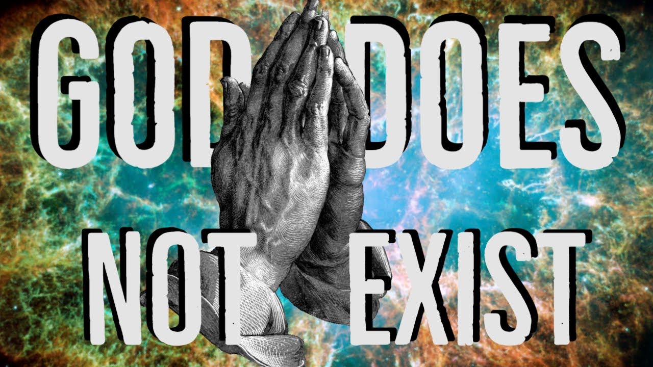 Why God Does Not Exist
