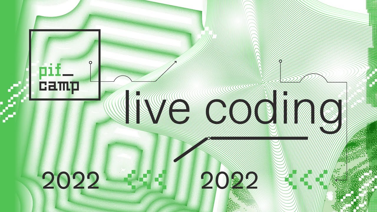 PIFcamp 2022: Live coding