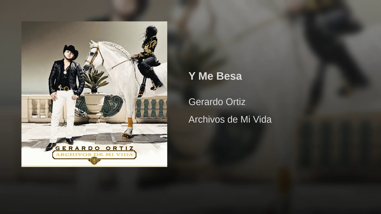 Gerardo Ort&iacute;z - Y Me Besa (Audio/2013)