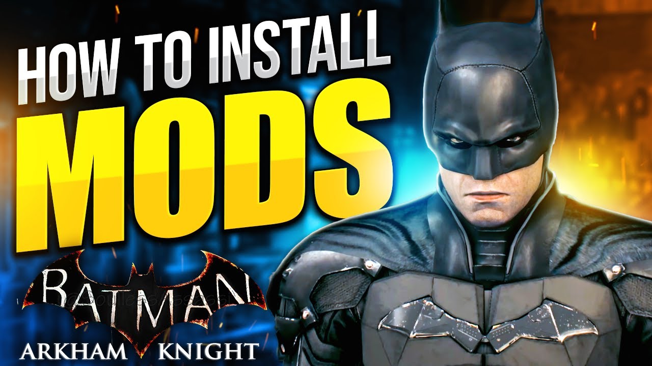 Как установить моды для Batman Arkham Knight (2026)