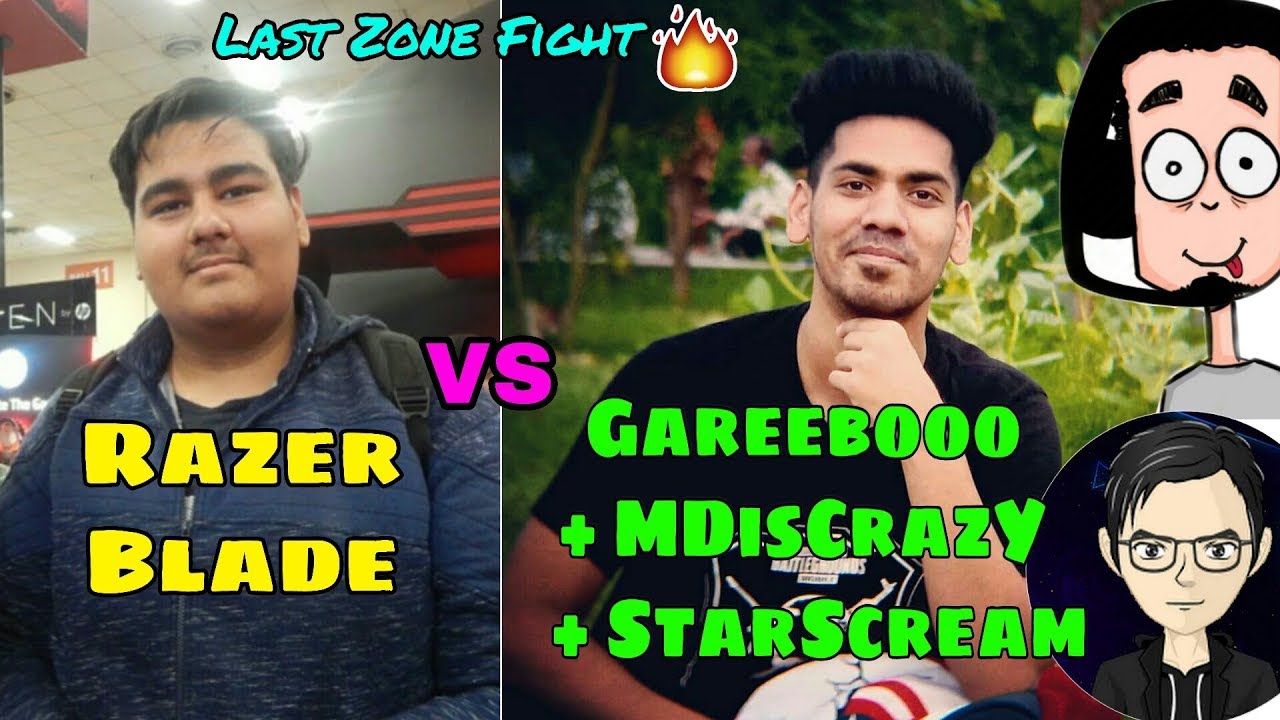 Razer blade vs Gareebooo + MDisCrazY + StarScream Fight in last Zone; |Emulator| 