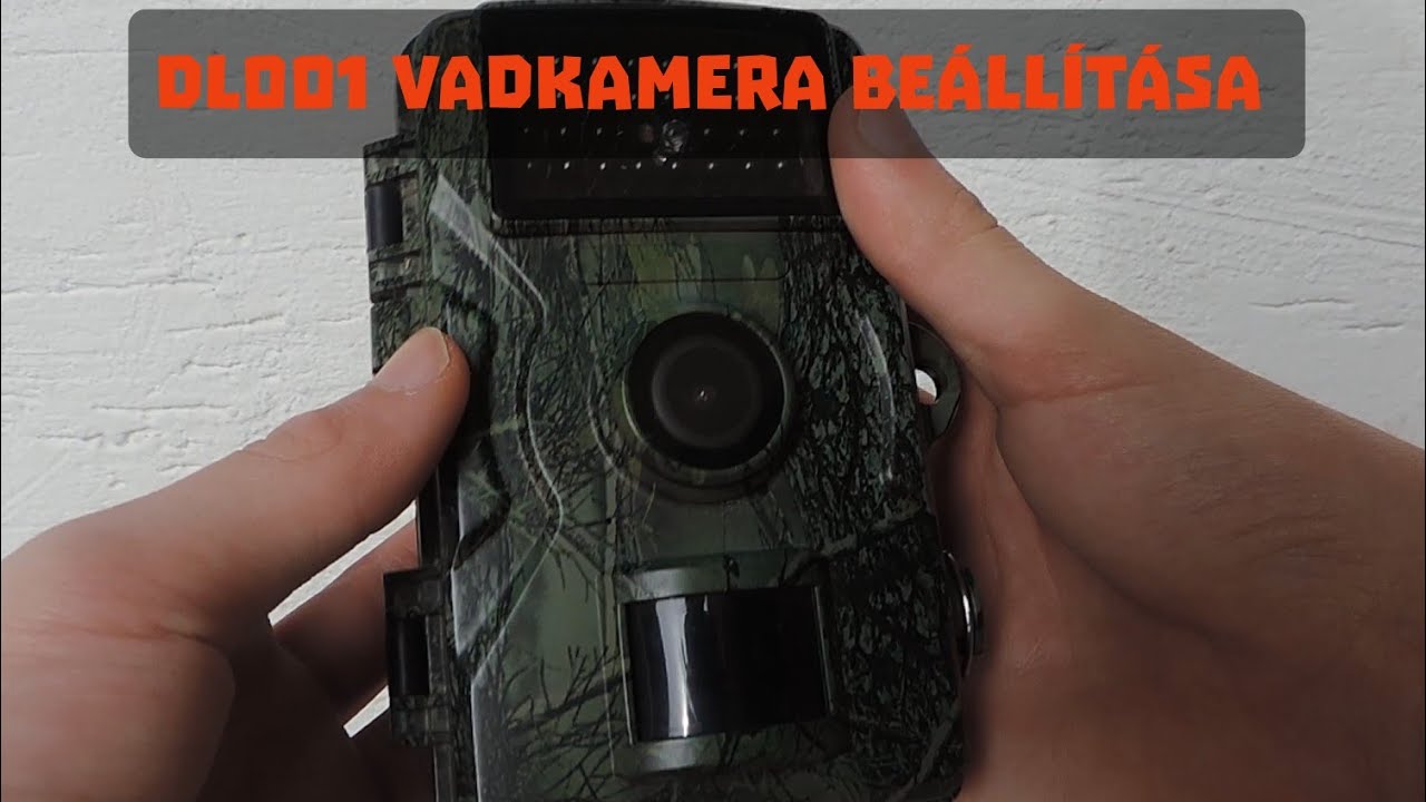 DL001 vadkamera beállítása
