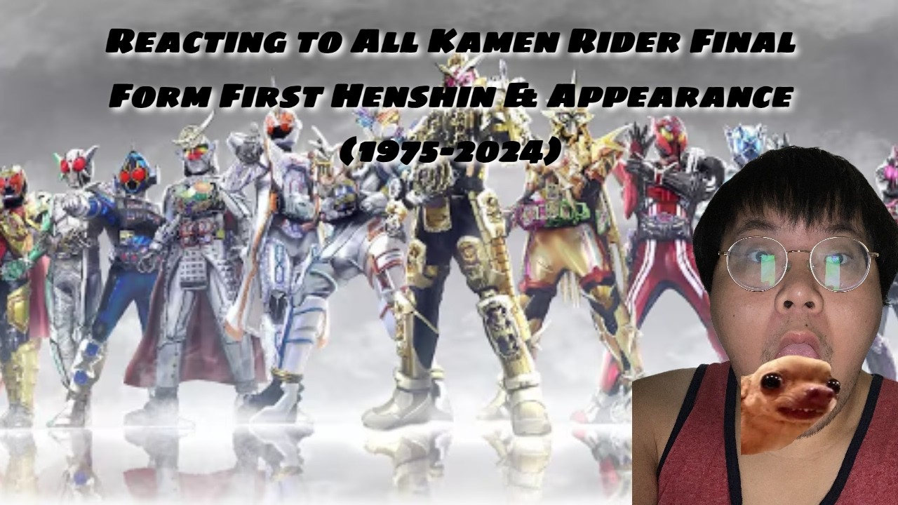 Reacting to All Kamen Rider Final Form First Henshin & Appearance (1975-2024)