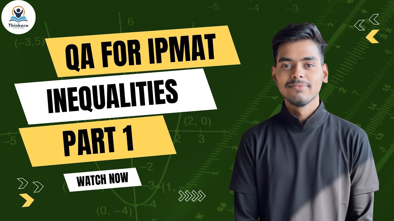 INEQUALITY | QA FOR IPMAT | QA FREE BASIC SERIES | THINKORA #ipmat 