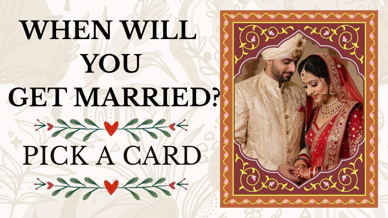 When Will You Get Married? 💍 Relation & Marriage Timing Tarot | Pick a Card💌Timeless