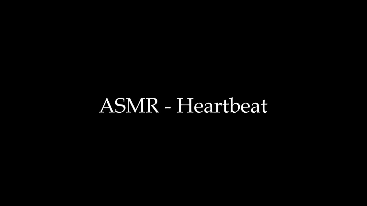 ASMR ~ Heartbeat Sounds Only [Male]