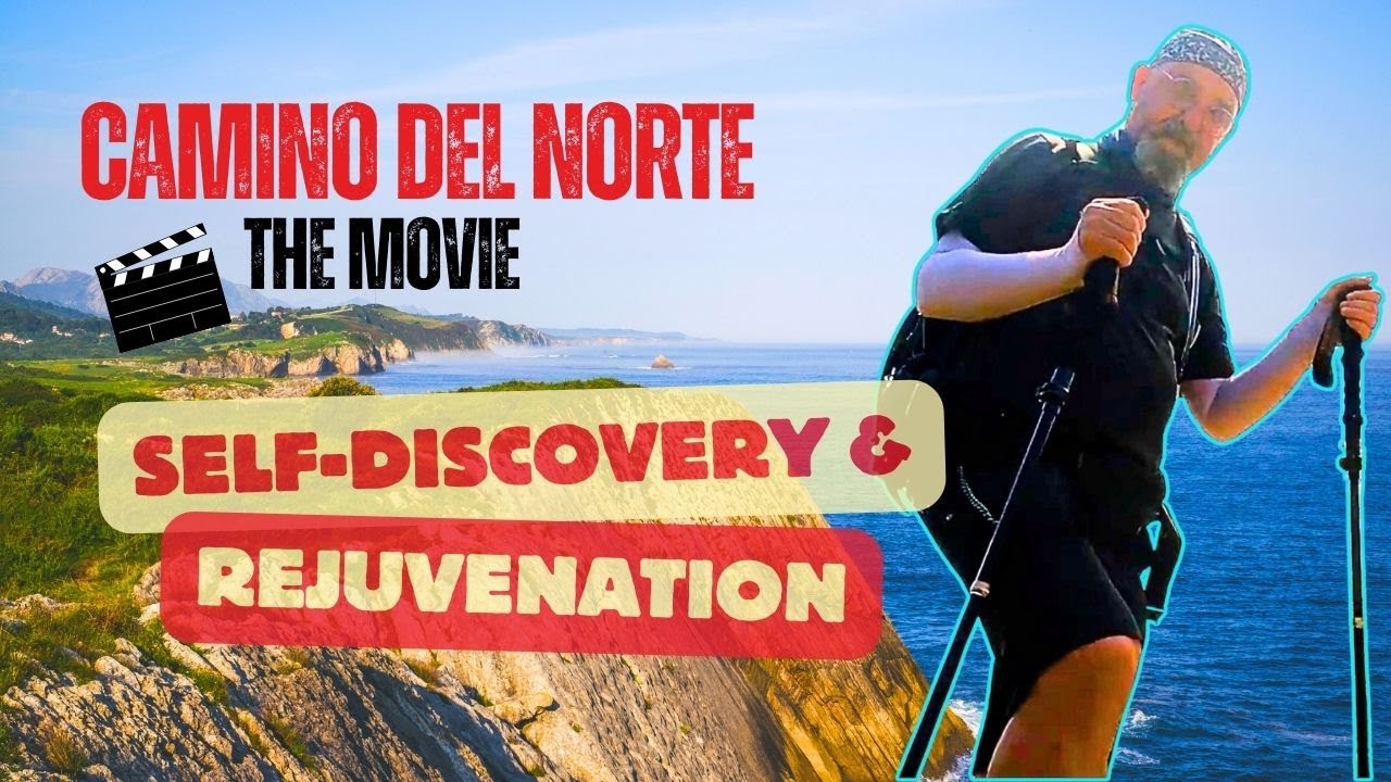 Hiking the Camino del Norte || Self-discovery and Rejuvenation—The Movie