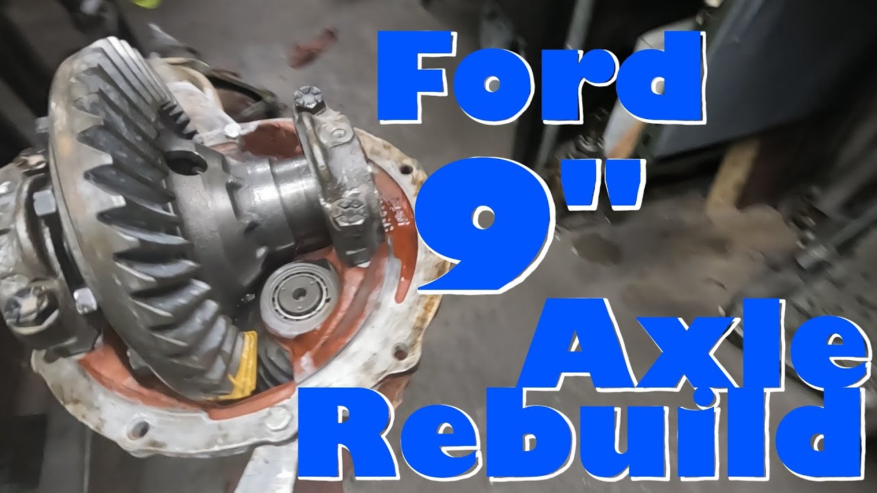 Ford 9 Axle Rebuild