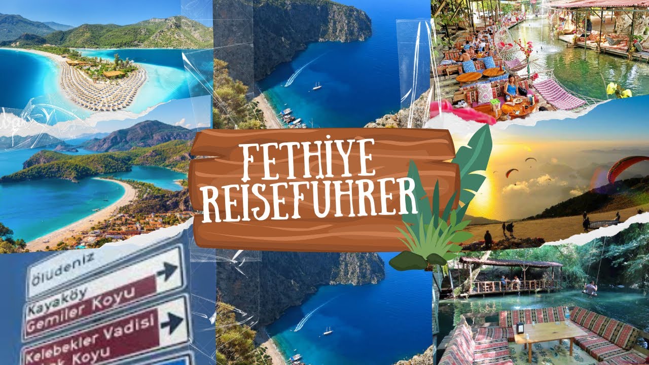 DIE BESTEN ORTE IN FETHİYE I FETHİYE REISEPROGRAMM