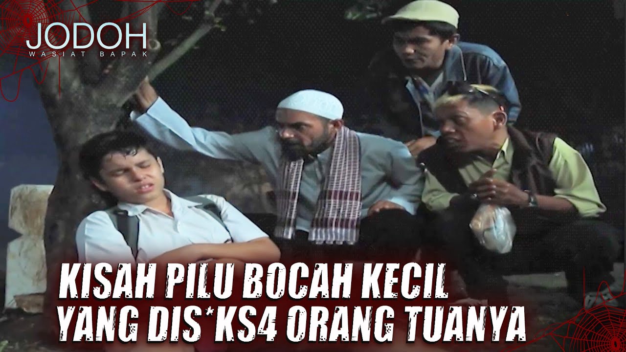 Penderitaan Tak Terbayangkan: Bocah Ini Bikin Nangis Seisi Dunia | Jodoh Wasiat Bapak Eps 113 Full
